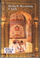 Being &ampamp Becoming a Sikh Book