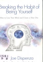 Breaking the Habits Of Being Yourself Book